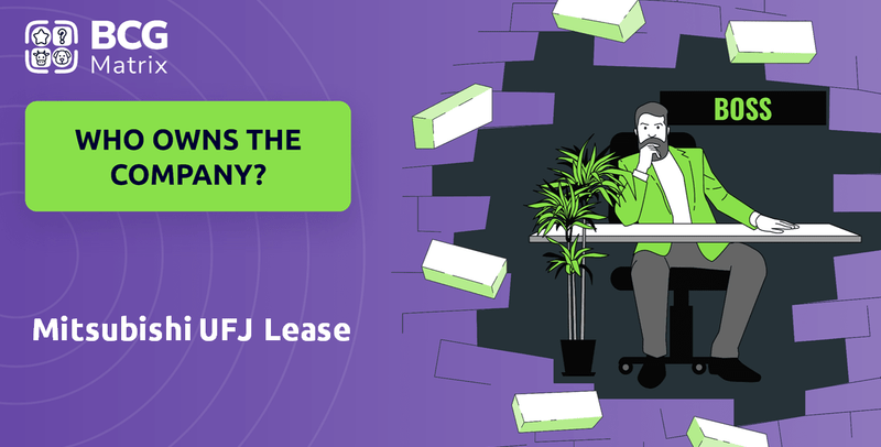 Who Owns Mitsubishi UFJ Lease Company?